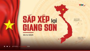 Bản đồ Việt Nam Chính Thức Sáp Nhập Còn 34 tỉnh thành
